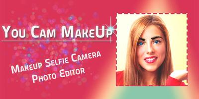 YouFace MakeUp : Makeup Selfie Camera Photo Editor-poster