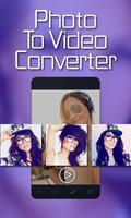 Photo To Video Convertor الملصق