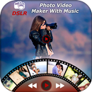 DSLR Photo Video Maker with Music: Slideshow Maker APK