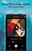 Rainy Photo Video Music Maker Affiche