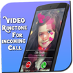 Video Ring tone for Incoming Call-Video Caller ID