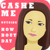 Cash Me Outside how bout dah! APK