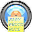 ”Easy Photo Note fast notes