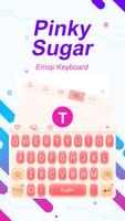 Pinky Sugar Theme&Emoji Keyboard poster