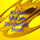 New Barbie Movies Dubbed in Hindi icône