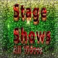 Stage Shows