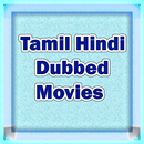 Tamil Hindi Dubbed Movies APK