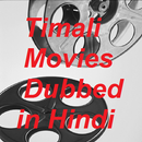 Timali Movies Dubbed in Hindi APK