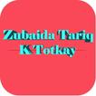 Zubaida Tariq K Totkay