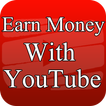 Earn Money With YouTube