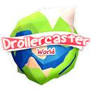 Drollercaster World APK