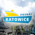 Poznaj Katowice
