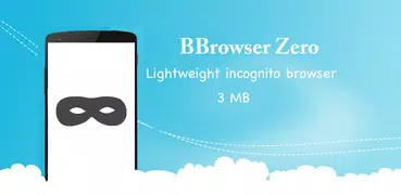 BBrowser Zero - Go Incognito!