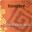HONEYDEW Class VIII English Te