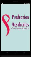 Perfection Aesthetics poster