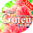 Nachrichten und Gifs Guten Morgen Nachmittag Nacht APK