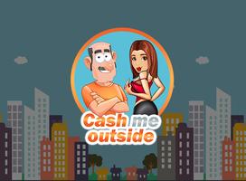 Cash Me Outside challenge imagem de tela 1