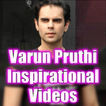 Varun Pruthi Inspirational Videos