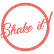 Shake it!