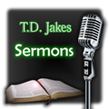 TD Jakes Sermons & Quotes Free