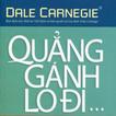 Sach noi Quang Ganh Lo Di Va Vui Song- Audio book