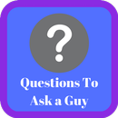 Questions To Ask a Guy APK