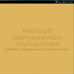 Mikhail Sergeyevich Gorbachev