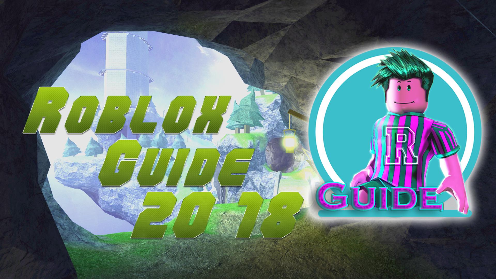 Guide For Roblox 2018 For Android Apk Download - download roblox 2018