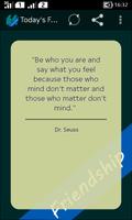 Todays Friendship Quote poster