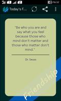 Todays Friendship Quote plakat