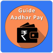 Aadhar Pay App Guide