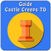Guide For Castle Creeps TD APK