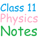 Class 11 Physics Notes APK