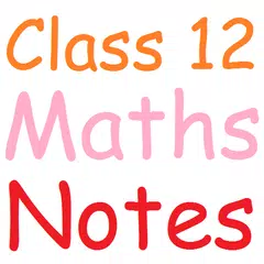 Class 12 Maths Notes APK download
