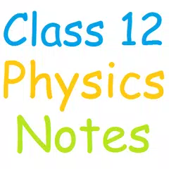 Class 12 Physics Notes APK download