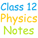 Class 12 Physics Notes APK