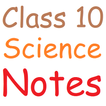 ”Class 10 Science Notes