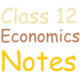 Class 12 Economics Notes