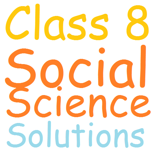 Class 8 Social Science Solutio