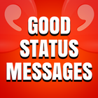Good Status Messages icono