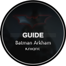 Guide for Batman Arkham Knight-APK