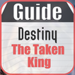 Guide : Destiny The Taken King
