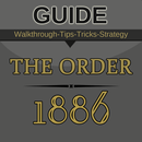 Guide for The Order 1886 APK