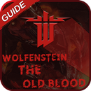 Guide:Wolfenstein The OldBlood APK