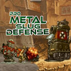 New METAL SLUG DEFENSE tricks APK