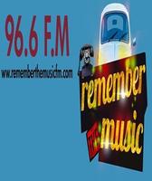 REMEMBER  MUSIC FM 96.6 poster