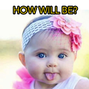 APK How will be my baby? Prank