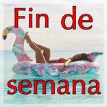 🏖 Fin De Semana 🏖