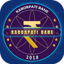 Karorpati 2018 - Crorepati 2018 GK Quiz APK