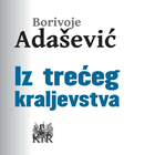 Adasevic: Iz treceg kraljevs.. icon